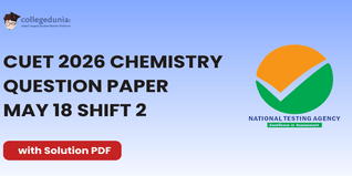 CUET 2026 Chemistry May 18 Shift 2 Question Paper- Download Answer Key and Solution PDF